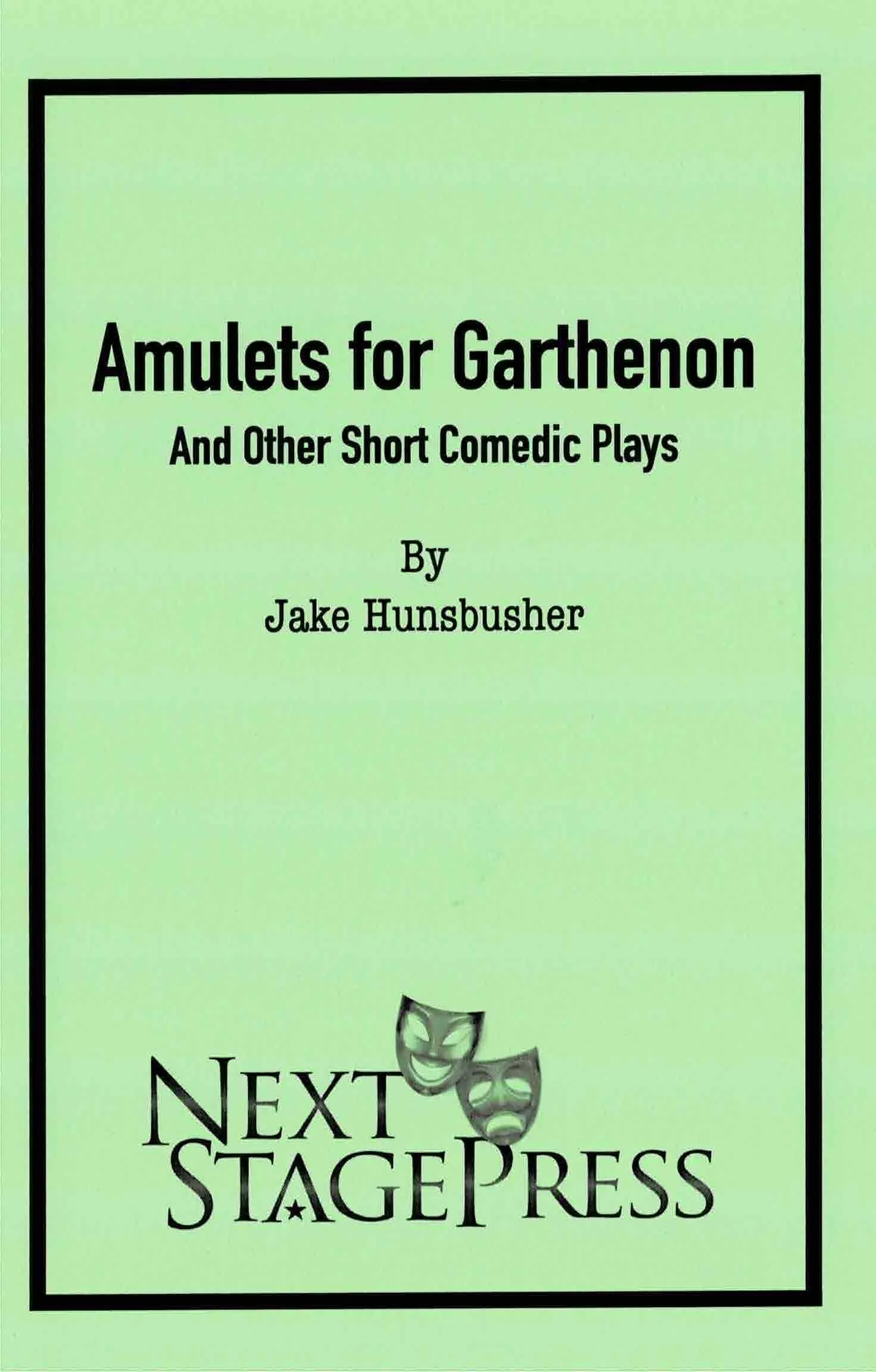 Amulets for Garthenon and Other Short Comedic Plays  - Digital Version
