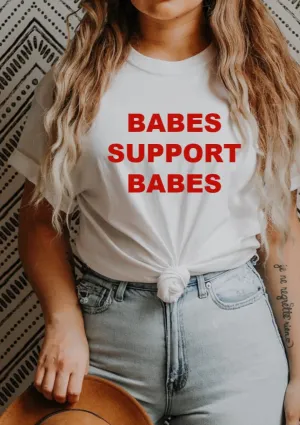 Babes Support Babes - Red Ink Tees - Several Styles