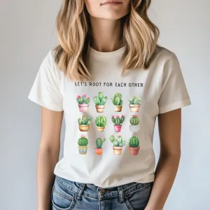 Cactus Root for Each Other T-Shirt