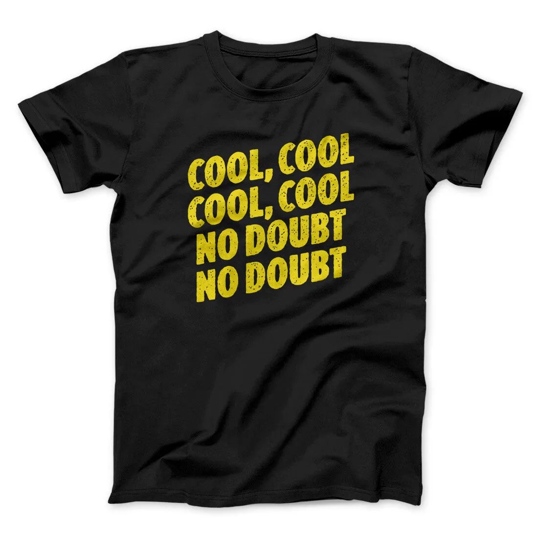Cool Cool No Doubt No Doubt Men/Unisex T-Shirt