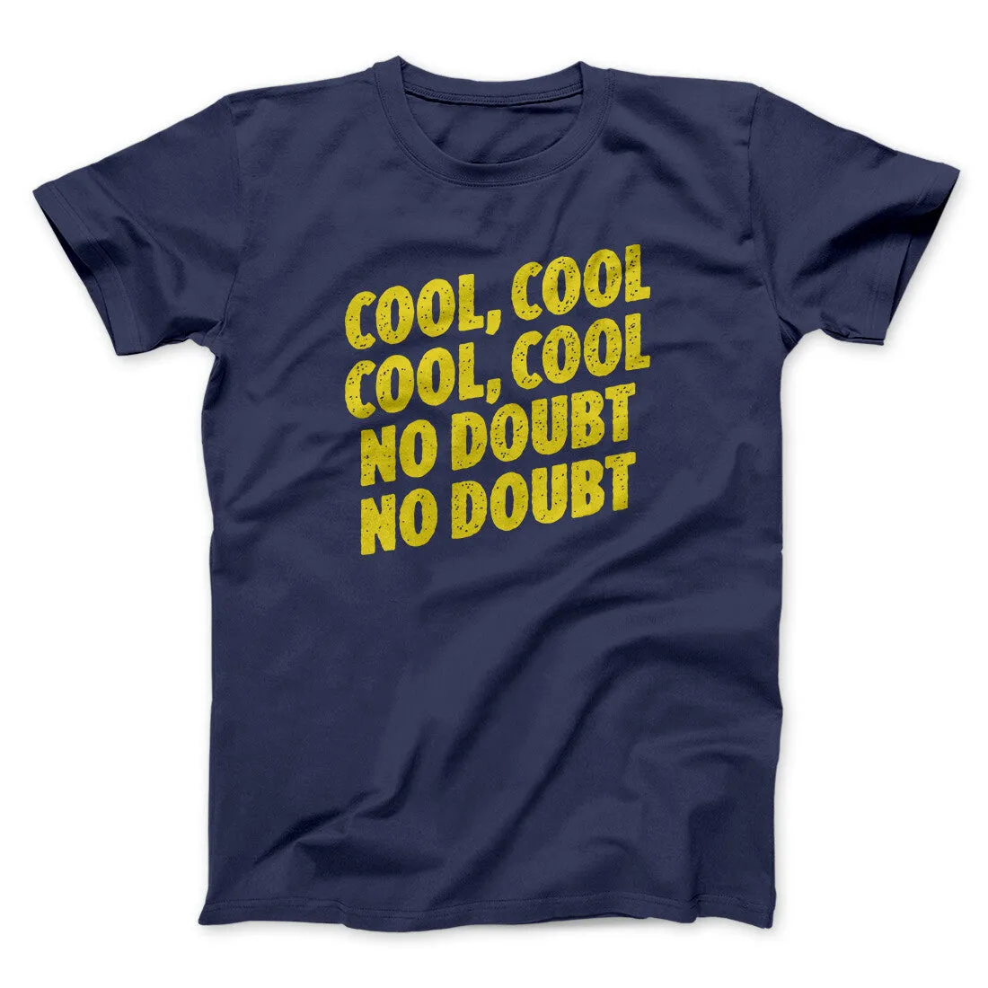 Cool Cool No Doubt No Doubt Men/Unisex T-Shirt
