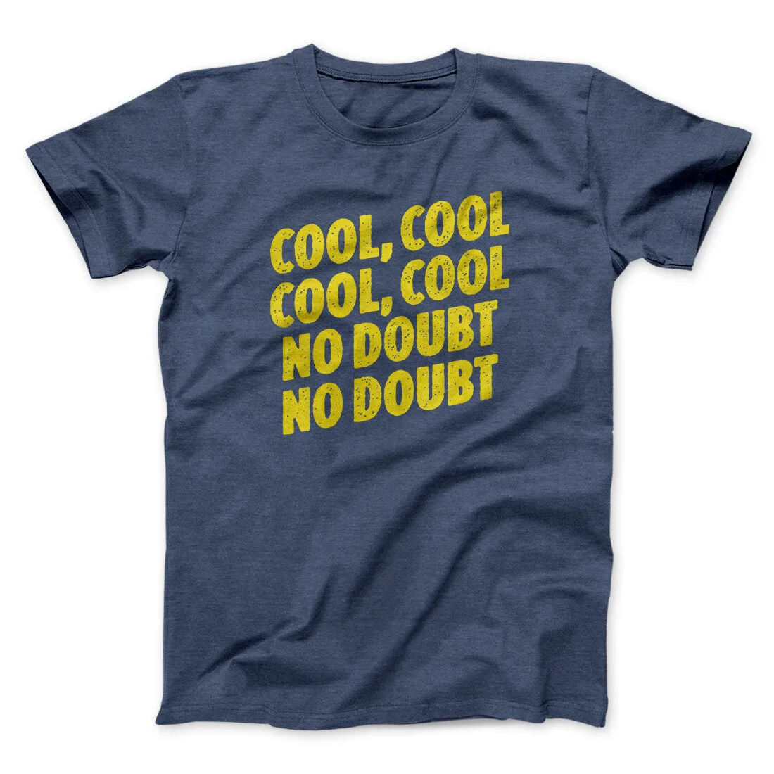 Cool Cool No Doubt No Doubt Men/Unisex T-Shirt