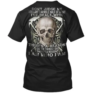Don't Judge Me You Can't Handle Skulls T-shirt
