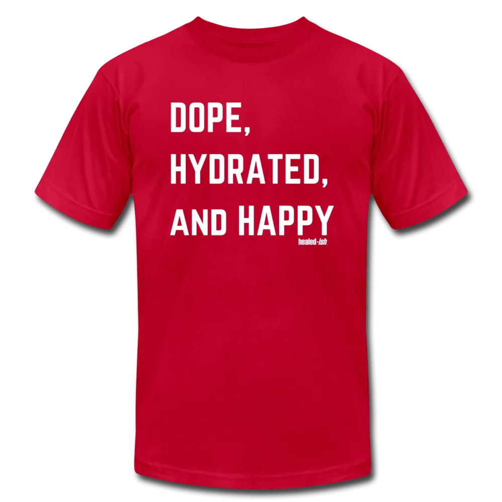 Dope, Hydrated and Happy - Short Sleeve T-Shirt
