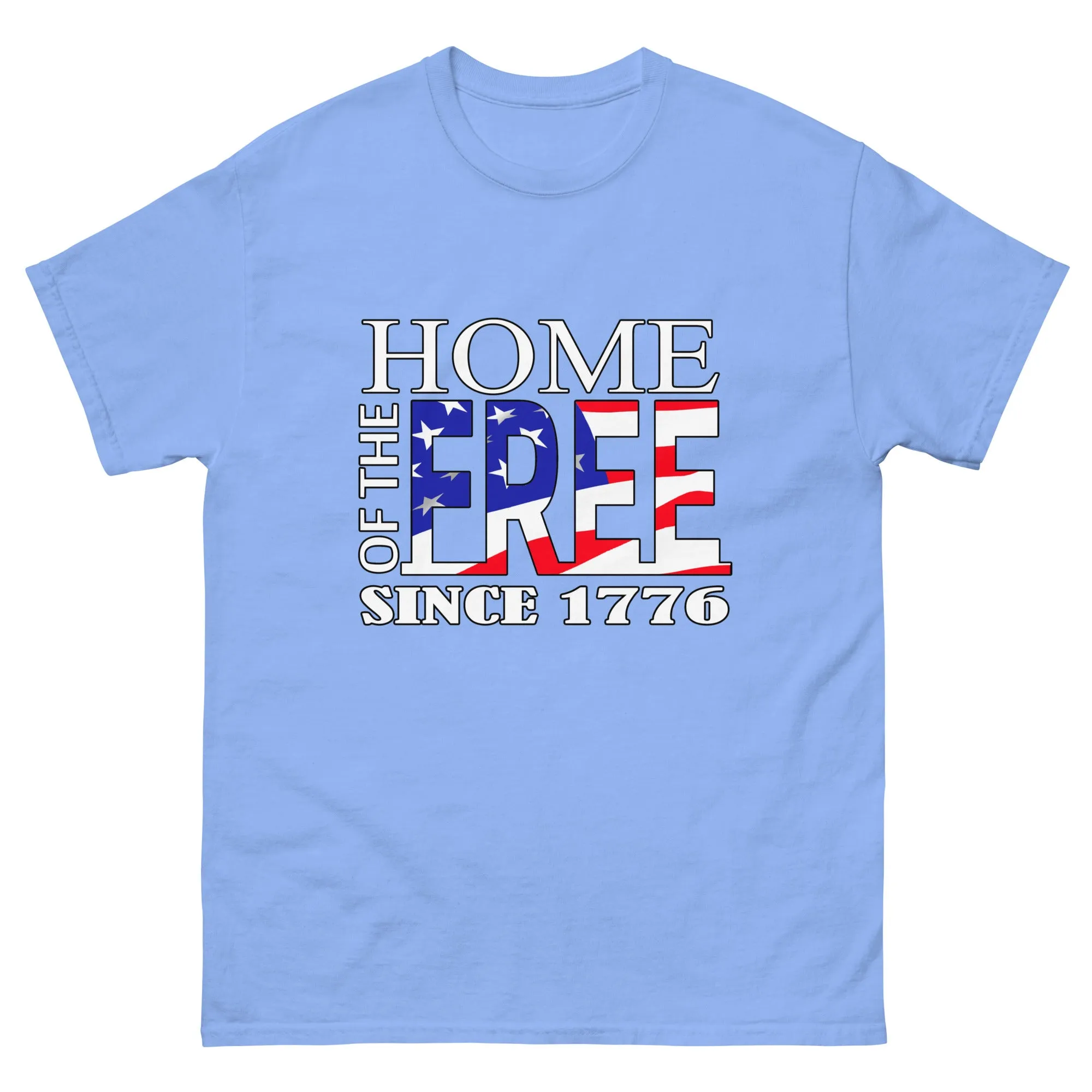 Home of the Free Since 1776 T-Shirt