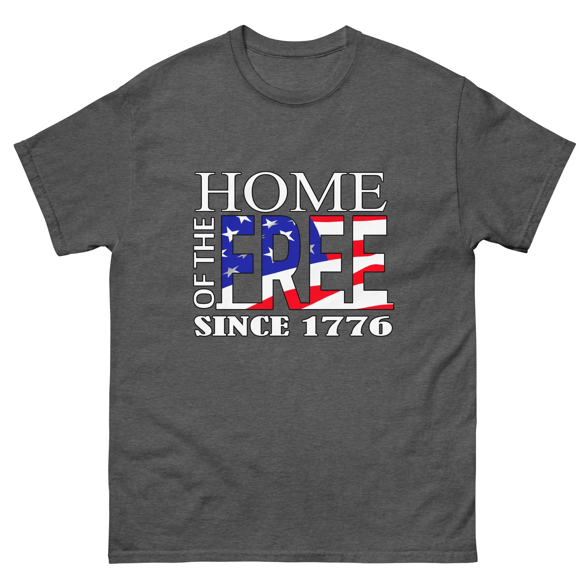 Home of the Free Since 1776 T-Shirt