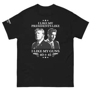 I Like My Presidents Like I Like My Guns V2  Shirt