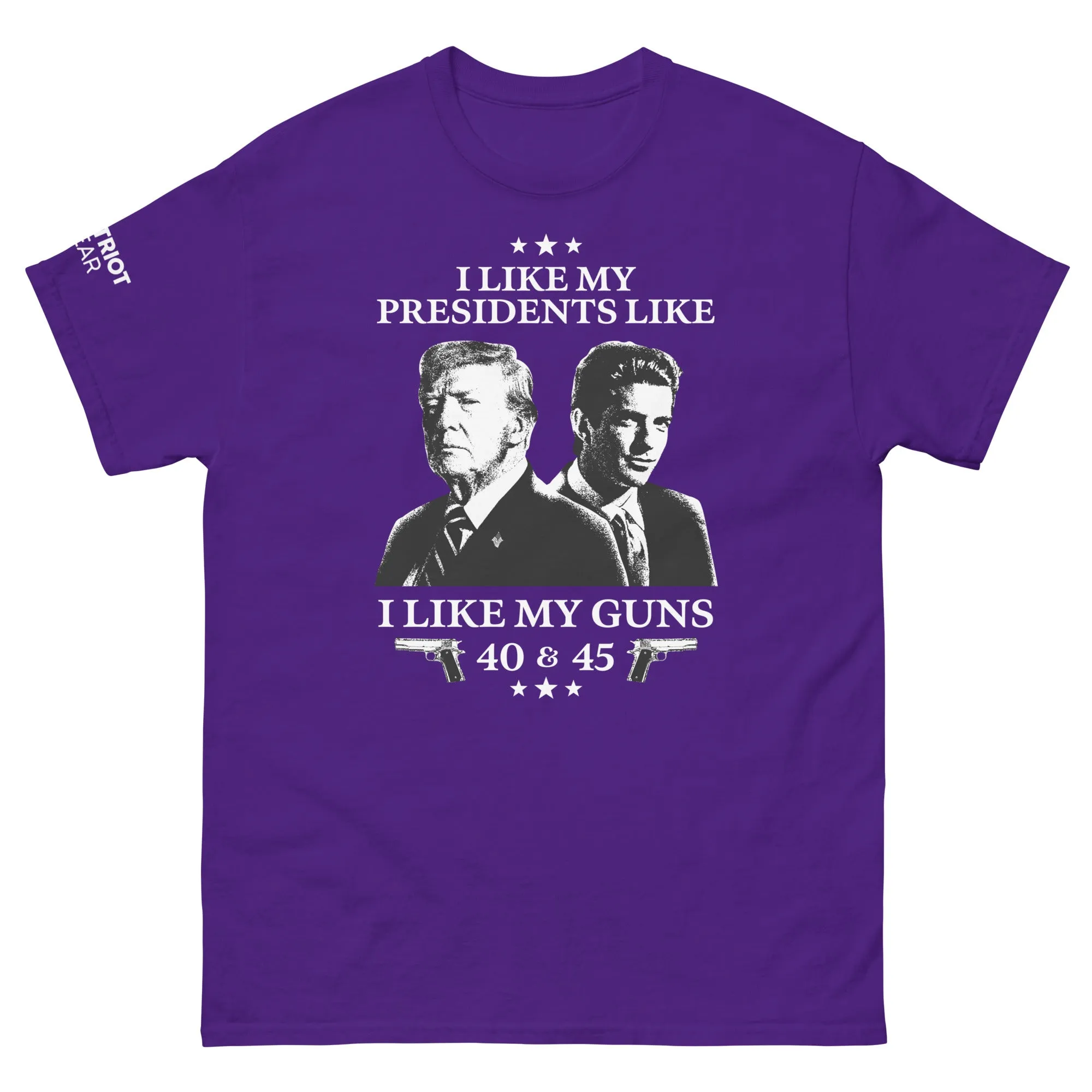 I Like My Presidents Like I Like My Guns V2  Shirt