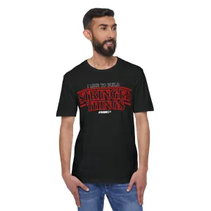 I Like to Build Stringed Things - Unisex District® Re-Tee®