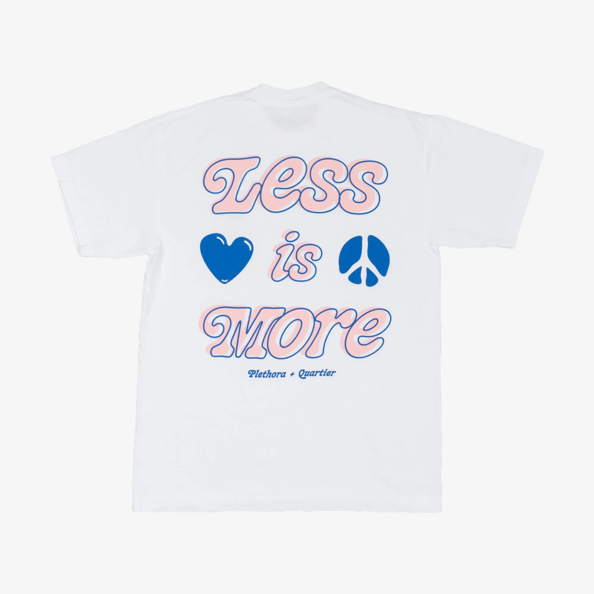 PLETHORA X Quartier Is Home - "Less is More" Tee