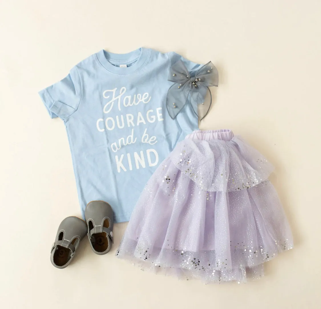 Tee Shirt - Have Courage And Be Kind