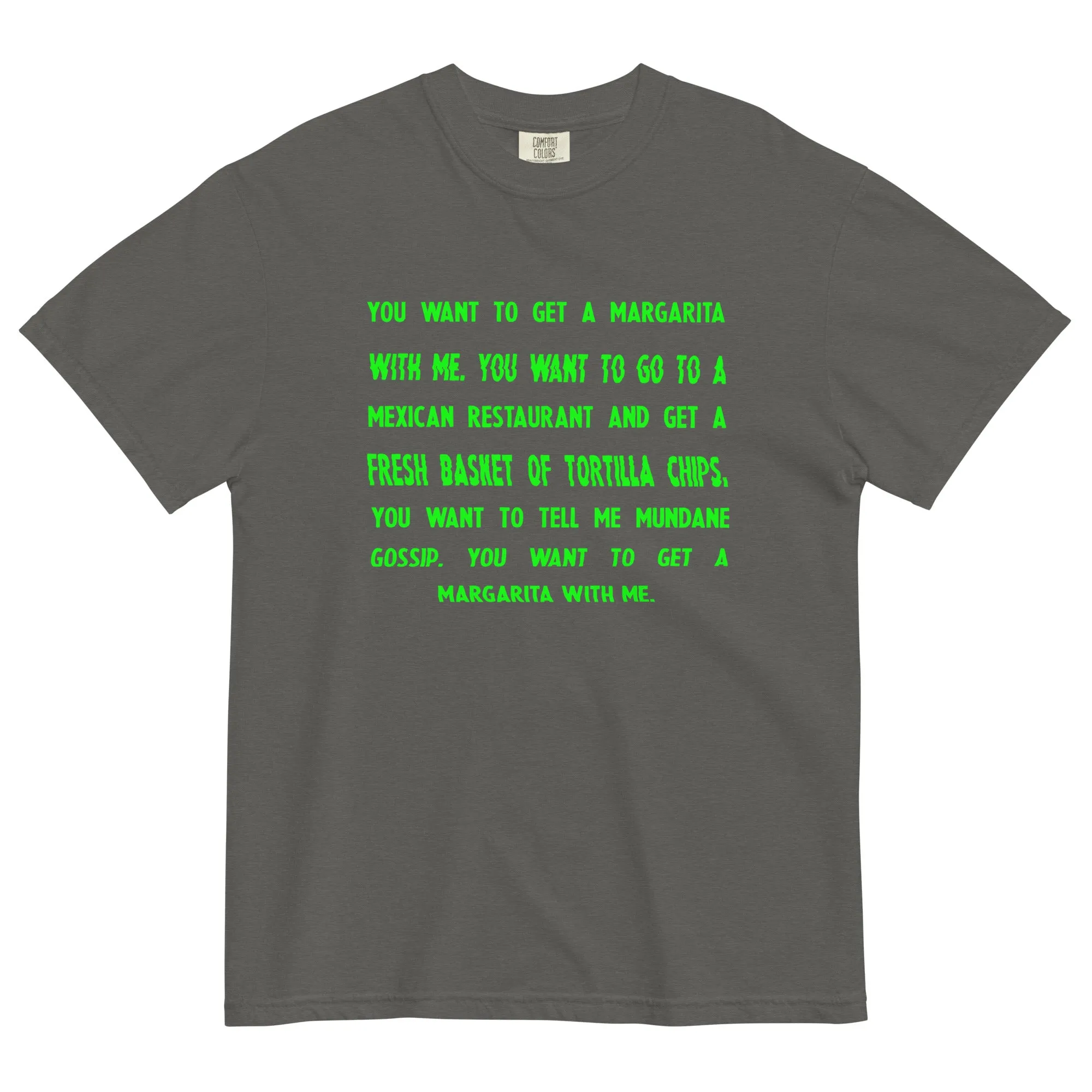 You Want To Get A Margarita T-Shirt