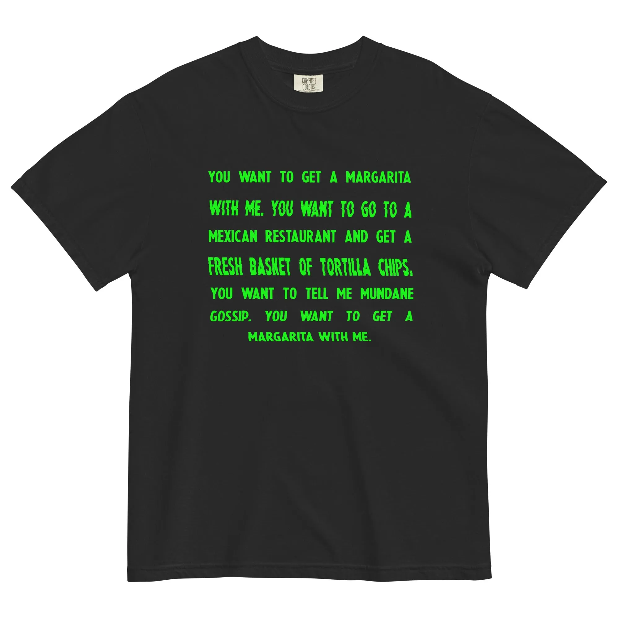 You Want To Get A Margarita T-Shirt