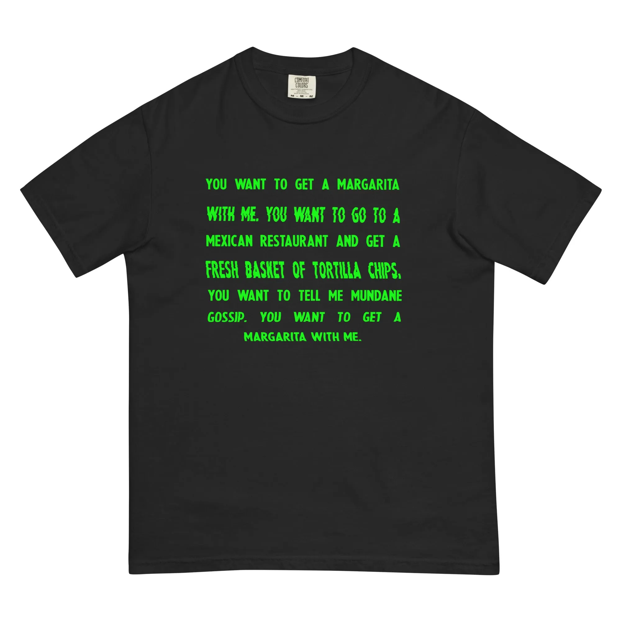 You Want To Get A Margarita T-Shirt