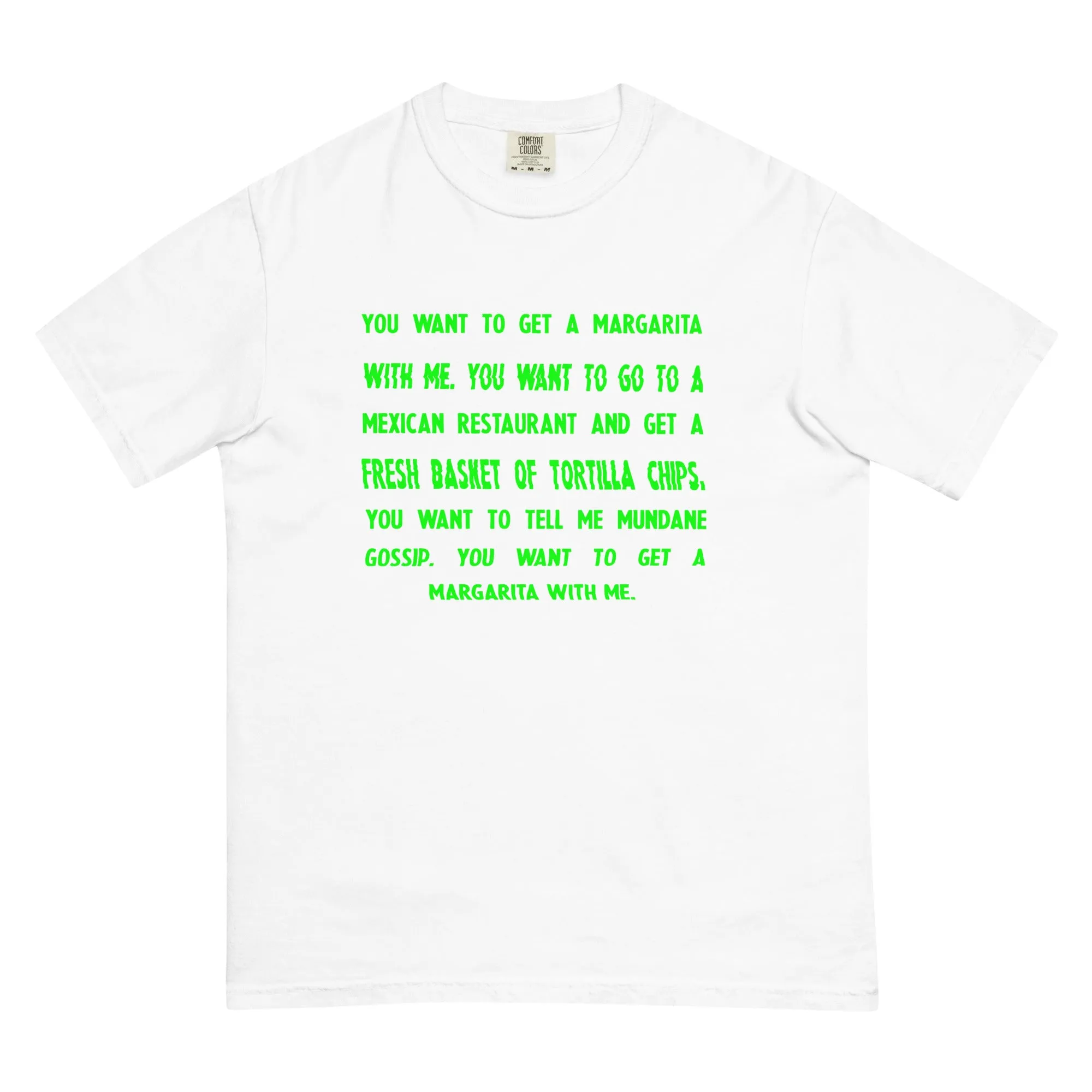 You Want To Get A Margarita T-Shirt