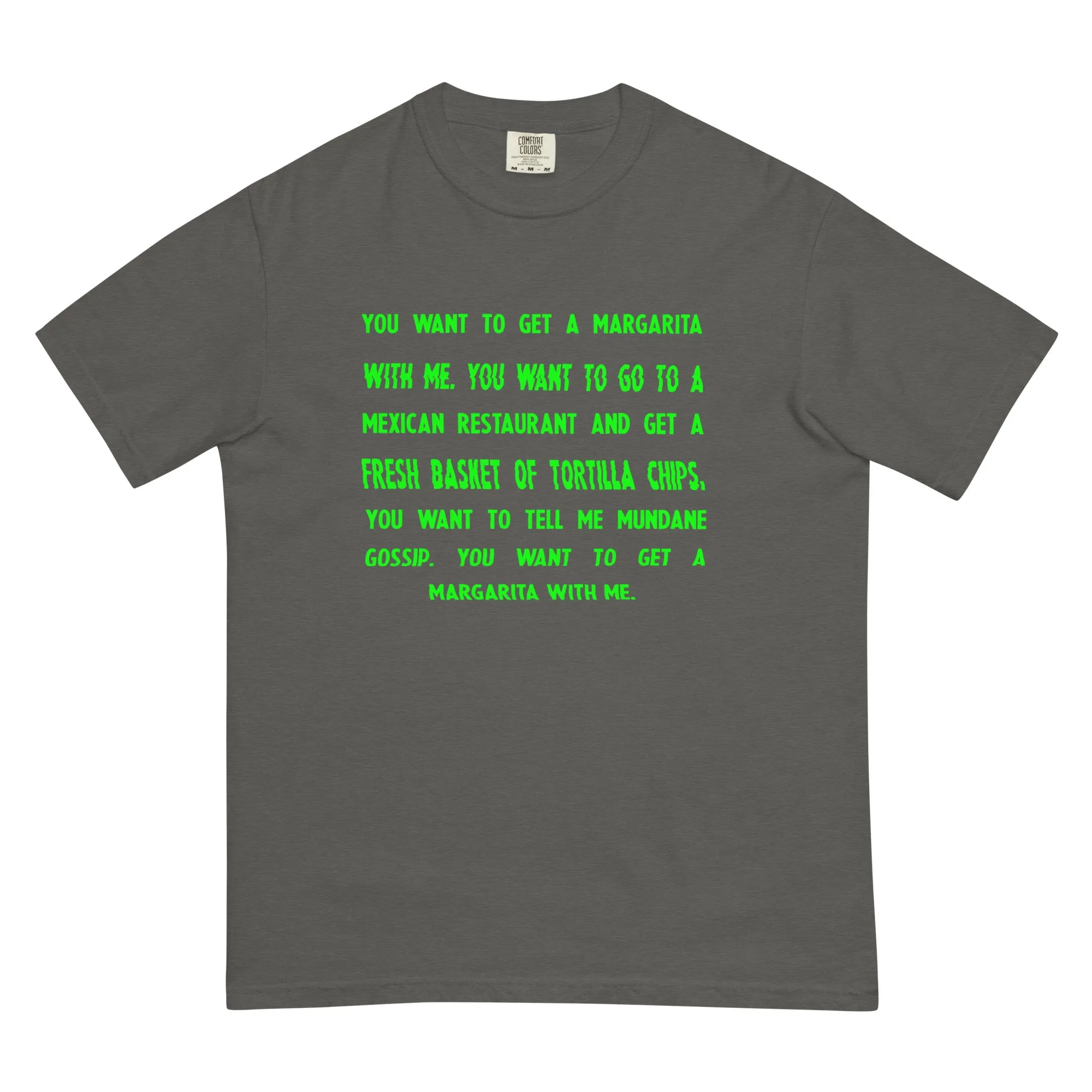 You Want To Get A Margarita T-Shirt