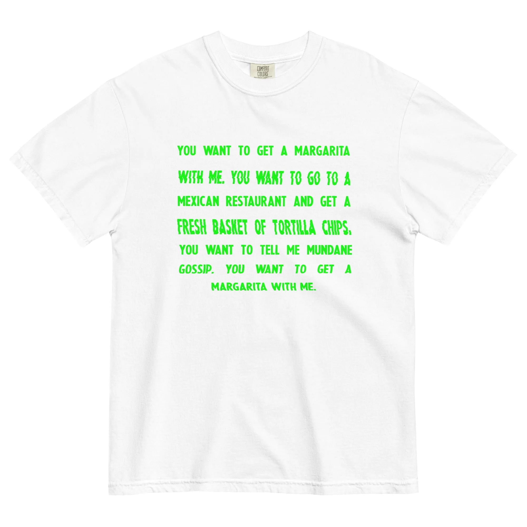 You Want To Get A Margarita T-Shirt